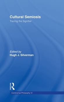 Hardcover Cultural Semiosis: Tracing the Signifier Book