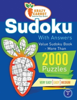 Paperback Sudoku With Answers: Value Book - More Than 2000 Puzzles - Very Easy, Easy and Medium - Volume 2 Book