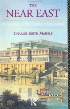 Paperback The Near East: Archaeology in the 'Cradle of Civilization' Book
