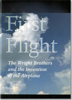 Paperback First Flight: The Wright Brothers and the Invention of the Airplane Book