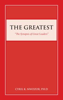 Paperback The Greatest: "The Synopsis of Great Leaders" Book