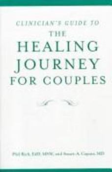 Paperback The Clinician's Guide to the Healing Journey for Couples Book