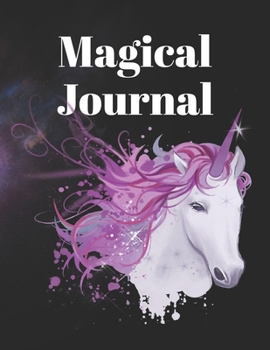 Paperback Magical Journal: Unicorn Horse Inspirational Notebook, Diary or Dream Journal For Adults, Journaling, Work, Notes and School Book