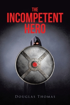 Paperback The Incompetent Hero Book