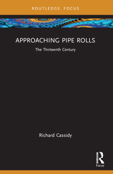 Paperback Approaching Pipe Rolls: The Thirteenth Century Book
