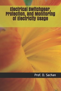 Paperback Electrical Switchgear, Protection and Monitoring of Electricity Usage Book