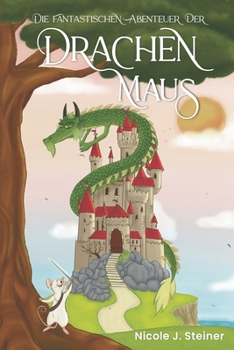 Paperback Die fantastischen Abenteuer der Drachen Maus [German] Book