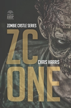 Paperback Zc One: Zombie Castle Series Book 1 Book