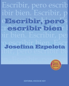 Paperback Escribir, pero escribir bien [Spanish] Book
