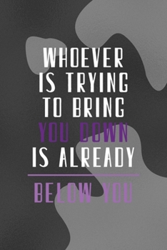 Whoever Is Trying To Bring You Down Is Already Below You: Notebook Journal Composition Blank Lined Diary Notepad 120 Pages Paperback Black Texture Vitiligo