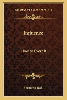 Paperback Influence: How to Exert It Book