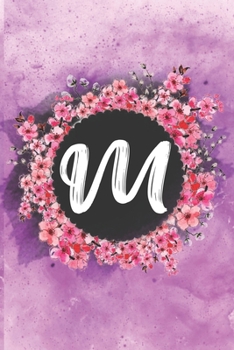 Cherry blossom flowers letter M journal: Personalized Monogram Initial M with pretty colorful watercolor pink floral sakura for women & girls || birthday gift idea