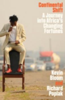 Paperback Continental Shift: A Journey into Africa's Changing Fortunes Book