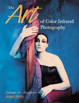 Paperback The Art of Color Infrared Photography Book