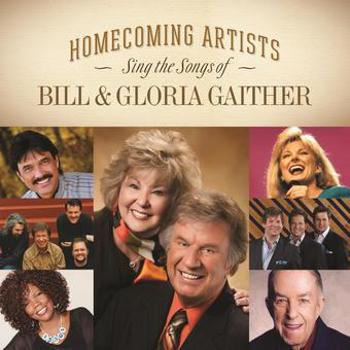 Music - CD Homecoming Artists Sing The Songs Of Bill & Gloria Book