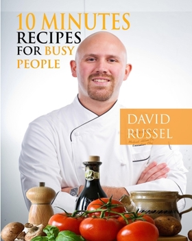 Paperback 10 Minutes Recipes for Busy People Book
