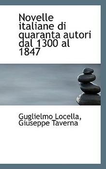 Paperback Novelle Italiane Di Quaranta Autori Dal 1300 Al 1847 [Italian] Book