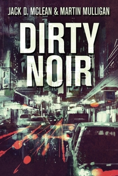 Paperback Dirty Noir [Large Print] Book