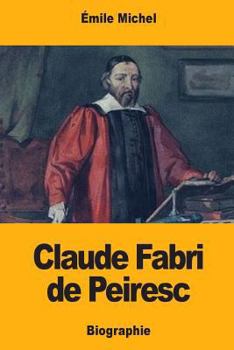 Paperback Claude Fabri de Peiresc [French] Book