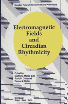 Hardcover Electromagnetic Fields and Circadian Rhythmicity Book