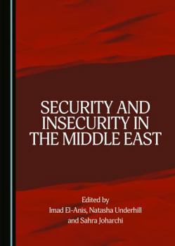 Hardcover Security and Insecurity in the Middle East Book