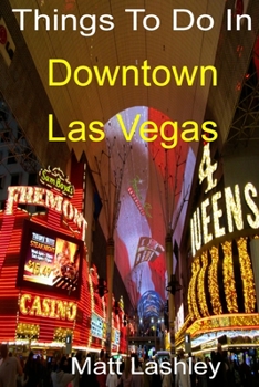 Paperback Things To Do In Downtown Las Vegas Book
