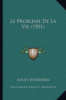 Paperback Le Probleme De La Vie (1901) [French] Book
