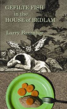 Paperback Gefilte Fish in the House of Bedlam Book