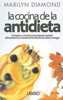 Paperback La Cocina de La Antidieta: A New Way of Eating = The AntiDiet Kitchen Recipe Book [Spanish] Book