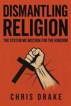 Paperback Dismantling Religion Book