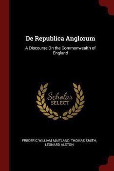 Paperback De Republica Anglorum: A Discourse On the Commonwealth of England Book