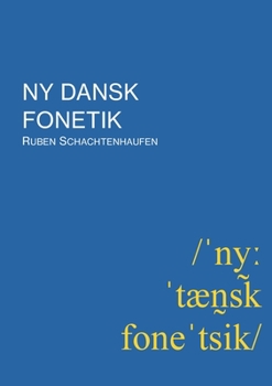 Paperback Ny dansk fonetik [Danish] Book