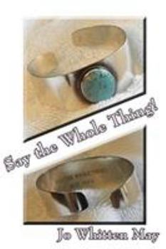 Paperback Say the Whole Thing! Book