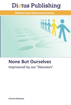 Paperback None But Ourselves Book