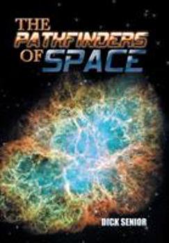 Hardcover The Pathfinders of Space Book