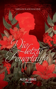 Paperback Die letzte Feuertaufe: Alea Deseo [German] Book