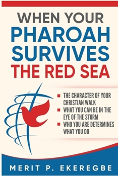 Paperback When Your Pharoah Survives the Red Sea Book