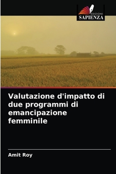 Paperback Valutazione d'impatto di due programmi di emancipazione femminile [Italian] Book