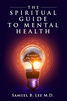 Paperback The Spiritual Guide to Mental Health Book