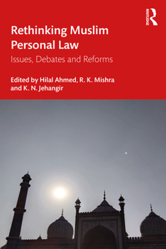 Paperback Rethinking Muslim Personal Law: Issues, Debates and Reforms Book