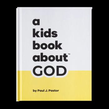 Hardcover A Kids Book About GOD Book