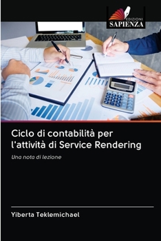Paperback Ciclo di contabilità per l'attività di Service Rendering [Italian] Book