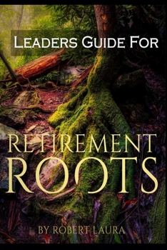 Paperback Leaders Guide For Retirement Roots Book