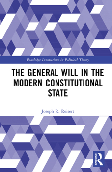Hardcover The General Will in the Modern Constitutional State Book
