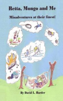 Paperback Retta, Mongo and Me - Misadventures at Their Finest Book