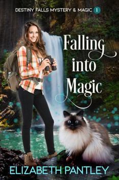 Paperback Falling Into Magic: (Destiny Falls Mystery & Magic Series Book 1) Book