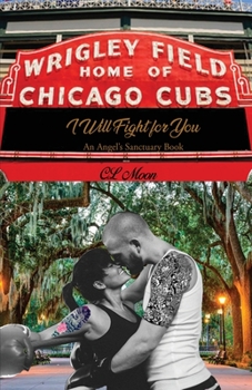 Paperback I Will Fight for You: An Angel's Sanctuary Book