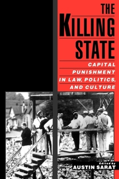 Paperback The Killing State: Capital Punishment in Law, Politics, and Culture Book