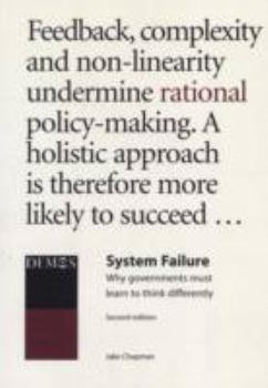 Paperback System Failure: Why Governments Must Learn to Think Differently Book
