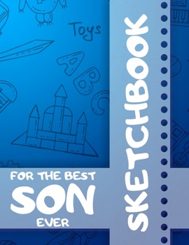 Paperback Sketchbook for the Best Son Ever: 110 Pages Book